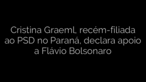 ​Cristina Graeml, recém-filiada ao PSD no Paraná, declara apoio a Flávio Bolsonaro 